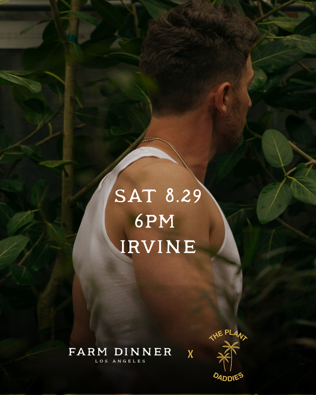 The Plant Daddies x Farm Dinner LA